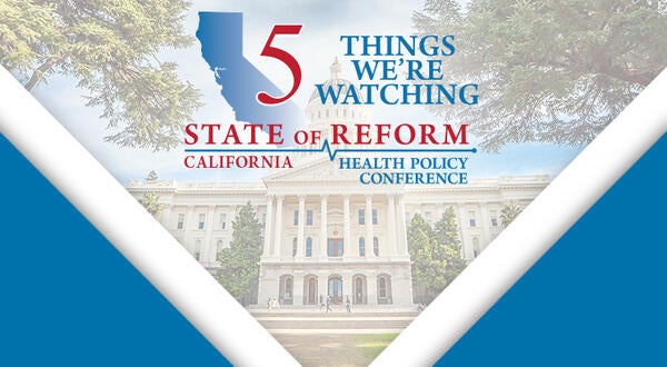 5 Things We're Watching-State of Reform