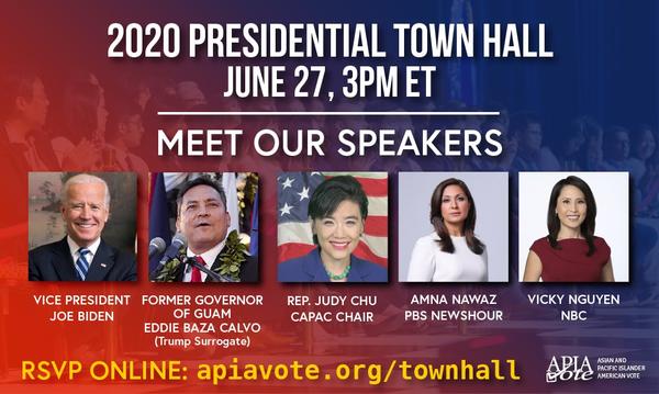 The lineup for APIAVote’s 2020 Presidential Town Hall on Sunday, June 27