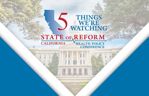 5 Things We're Watching-State of Reform