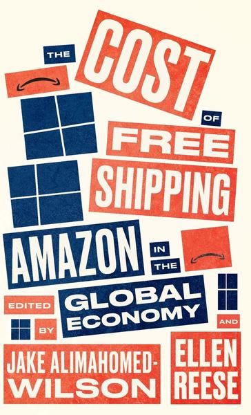 Image of the book cover of "The Cost of Free Shipping..."